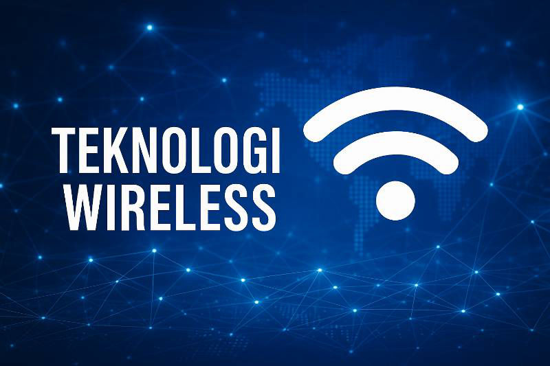 Mengenal lebih dalam, apa itu teknologi wireless?
